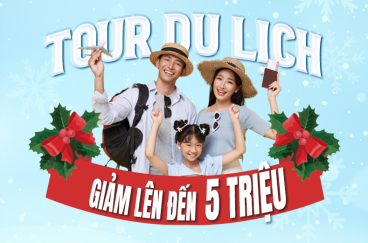 TOUR GIẢM LÊN ĐẾN 5 TRIỆU