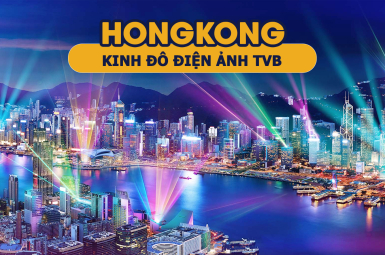 HỒNG KÔNG - KINH ĐÔ ĐIỆN ẢNH TVB