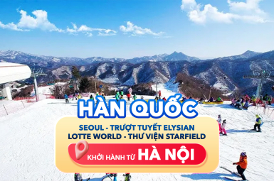 HÀN QUỐC - SEOUL - TRƯỢT TUYẾT ELYSIAN - LOTTE WORLD - THƯ VIỆN STARFIELD