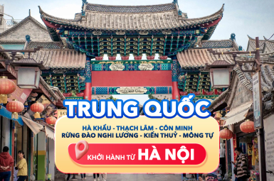 TRUNG QUỐC - HÀ KHẨU - THẠCH LÂM - CÔN MINH - RỪNG HOA ANH ĐÀO NGHI LƯƠNG - KIẾN THUỶ - MÔNG TỰ