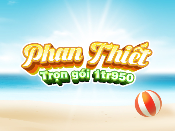 ƯU ĐÃI CÓ HẠN - TOUR PHAN THIẾT CHỈ 1.950.000
