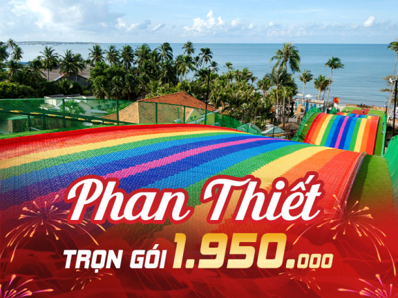 ƯU ĐÃI CÓ HẠN - TOUR PHAN THIẾT CHỈ 1.950.000